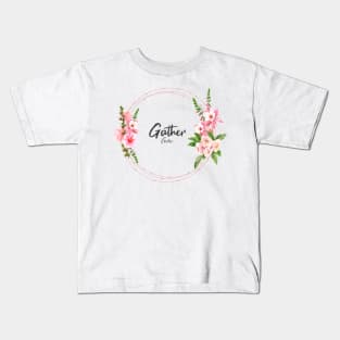 Gather Love Kids T-Shirt